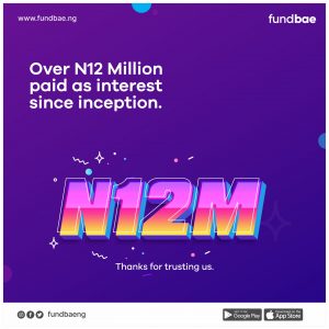 Read more about the article FundBae pays out N12M as Interest to Customers