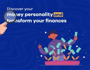 Read more about the article Discover Your Money Personality and Transform Your Finances 