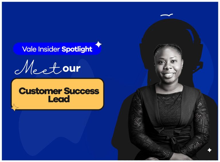 Read more about the article Vale Insider Spotlight: Meet our Customer Success Lead  