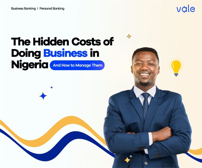 Read more about the article The Hidden Costs of Doing Business in Nigeria and How to Manage Them 