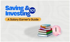 Read more about the article Saving and Investing 101: A Salary Earner’s Guide