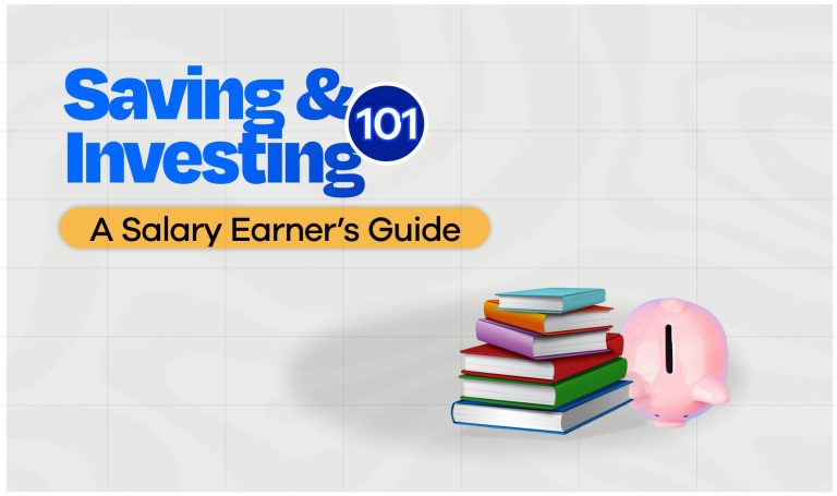 Read more about the article Saving and Investing 101: A Salary Earner’s Guide