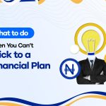 What to Do When You Can’t Stick to a Financial Plan 