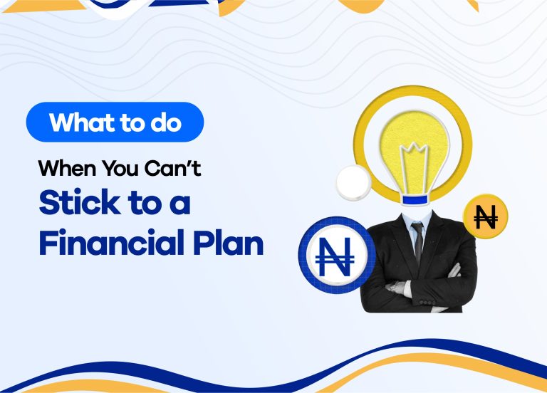Read more about the article What to Do When You Can’t Stick to a Financial Plan 